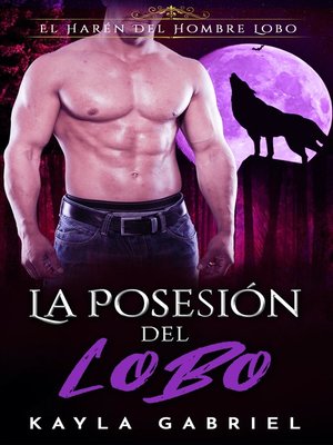 cover image of La Posesión Del Lobo